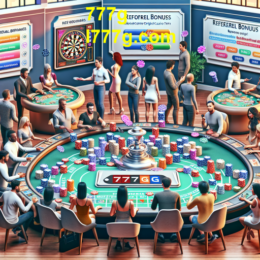 Descubra a Categoria 'Referral Bonus' no 777g: Um Incentivo Para Jogar e Convidar Amigos